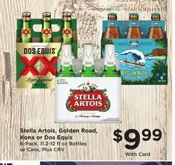 Ralphs Stella Artois, Golden Road, Kona or Dos Equis offer