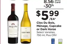 Ralphs Clos Du Bois, Ménage, Cupcake or Dark Horse offer