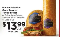 Ralphs Private Selection Oven Roasted Turkey Breast offer