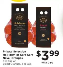 Ralphs Private Selection Heirloom or Cara Cara Navel Oranges offer