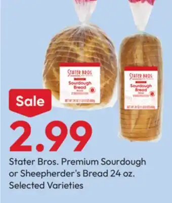 Stater Bros Stater Bros. Premium Sourdough or Sheepherder's Bread offer