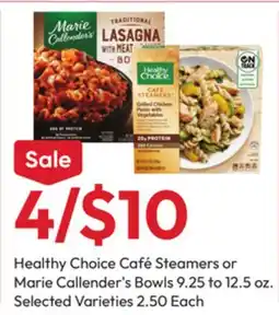 Stater Bros Healthy Choice Café Steamers or Marie Callender's Bowls offer