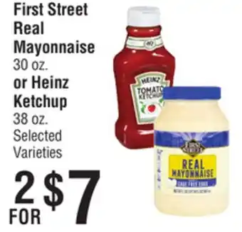 Smart & Final First Street Real Mayonnaise or Heinz Ketchup offer