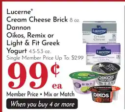 Pavilions Lucerne Cream Cheese Brick 8 oz. Dannon Oikos, Remix or Light & Fit Greek Yogurt 4.5-5.3 oz offer