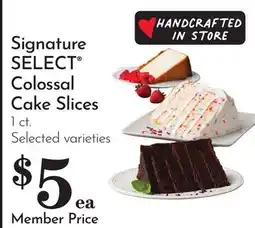 Pavilions Signature SELECT Colossal Cake Slices offer
