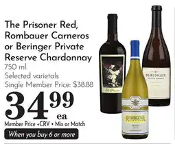 Pavilions The Prisoner Red, Rombauer Carneros or Beringer Private Reserve Chardonnay offer