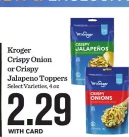 Mariano's Kroger Crispy Onion or Crispy Jalapeno Toppers offer