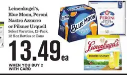 Mariano's Leinenkugel's, Blue Moon, Peroni Nastro Azzurro or Pilsner Urquell offer