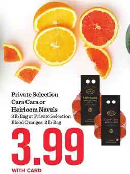 Mariano's Private Selection Cara Cara or Heirloom Navels offer