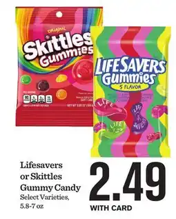 Mariano's Lifesavers or Skittles Gummy Candy offer