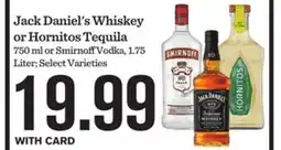 Mariano's Jack Daniel's Whiskey or Hornitos Tequila offer
