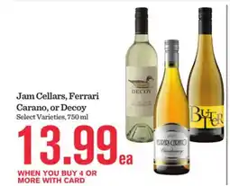 Mariano's Jam Cellars, Ferrari Carano, or Decoy offer