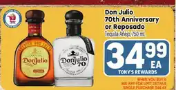 Tony’s Fresh Market Don Julio 70th Anniversary or Reposado offer
