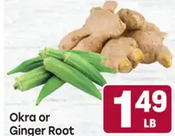Tony’s Fresh Market Okra or Ginger Root offer