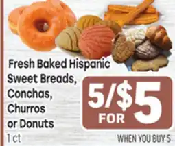 Tony’s Fresh Market Fresh Baked Hispanic Sweet Breads, Conchas, Churros or Donuts offer