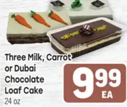 Tony’s Fresh Market Three Milk, Carrot or Dubai Chocolate Loaf Cake offer