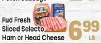 Tony’s Fresh Market Fud Fresh Sliced Selecto Ham or Head Cheese offer