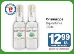 Tony’s Fresh Market Casamigos Tequila Blanco offer