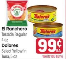 Tony’s Fresh Market El Ranchero Tostada Regular 4 oz Dolores Select Yellowfin Tuna 5 oz offer