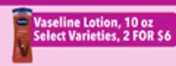 Tony’s Fresh Market Vaseline Lotion offer