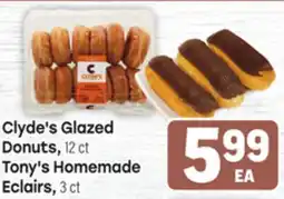 Tony’s Fresh Market Clyde's Glazed Donuts, 12 ct Tony's Homemade Eclairs, 3 ct offer