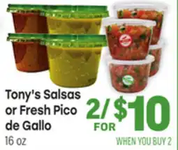 Tony’s Fresh Market Tony's Salsas or Fresh Pico de Gallo offer