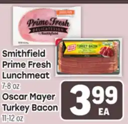 Tony’s Fresh Market Smithfield Prime Fresh Lunchmeat 7-8 oz Oscar Mayer Turkey Bacon 11-12 oz offer