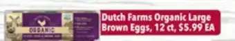 Tony’s Fresh Market Dutch Farms Organic Large Brown Eggs offer