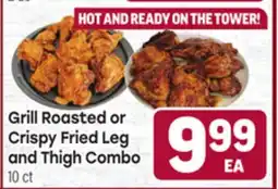 Tony’s Fresh Market Grill Roasted or Crispy Fried Leg and Thigh Combo offer