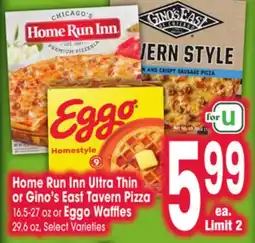 Jewel-Osco Home Run Inn Ultra Thin or Gino's East Tavern Pizza 16.5-27 oz or Eggo Waffles or 29.6 oz offer