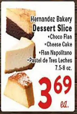 Rio Valley Market Hernandez Bakery Dessert Slice offer