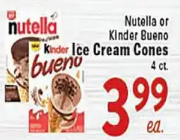 Rio Valley Market Nutella or Kinder Bueno Ice Cream Cones offer