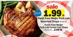 Meijer Fresh from Meijer Pork Loin Assorted Chops offer