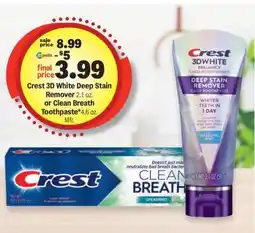 Meijer Crest 3D White Deep Stain Remover or Clean Breath Toothpaste offer