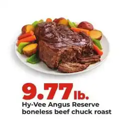 Hy-Vee Hy-Vee Angus Reserve Boneless Beef Chuck Roast offer