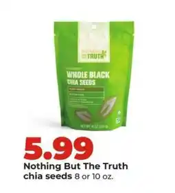 Hy-Vee Nothing But The Truth chia seeds offer
