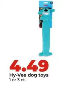 Hy-Vee Hy-Vee dog toys offer