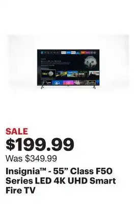 Best Buy Insignia - 55 Class F50 Series LED 4K UHD Smart Fire TV offer