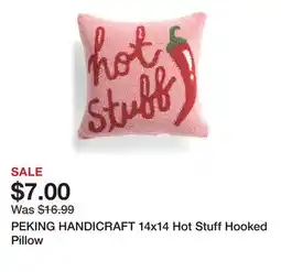 Marshalls PEKING HANDICRAFT 14x14 Hot Stuff Hooked Pillow offer