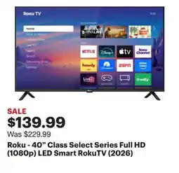 Best Buy Roku - 40 Class Select Series Full HD (1080p) LED Smart RokuTV (2026) offer