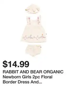 Marshalls RABBIT AND BEAR ORGANIC Newborn Girls 2pc Floral Border Dress And Bloomers Set offer