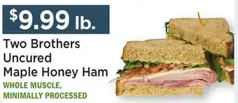 Heinen's Two Brothers Uncured Maple Honey Ham offer