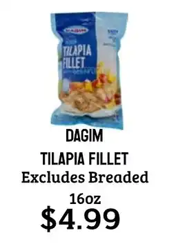 Seven Mile Market Dagim tilapia fillet excludes breaded offer