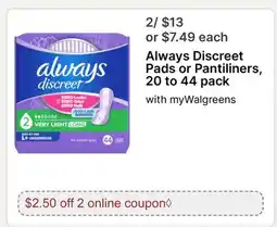 Walgreens Always Discreet Pads or Pantiliners, 20 to offer