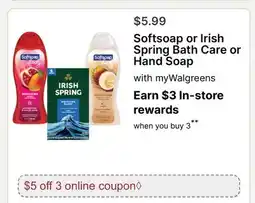 Walgreens Softsoap or Irish Spring Bath Care or Hand Soap offer