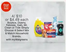 Walgreens Bounce, Downy, Febreze, Gain, Mr. Clean or Tide Simply Choose 4 Select Mix & Match Household Brands offer