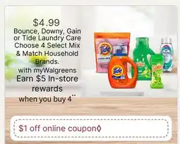 Walgreens Bounce, Downy, Gain or Tide Laundry Care Choose 4 Select Mix & Match Household Brands offer