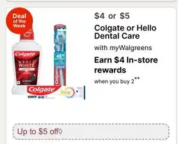 Walgreens Colgate or Hello Dental Care offer
