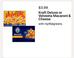 Walgreens Kraft Deluxe or Velveeta Macaroni & Cheese offer