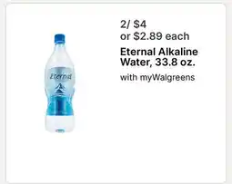 Walgreens Eternal Alkaline Water, 33.8 oz offer